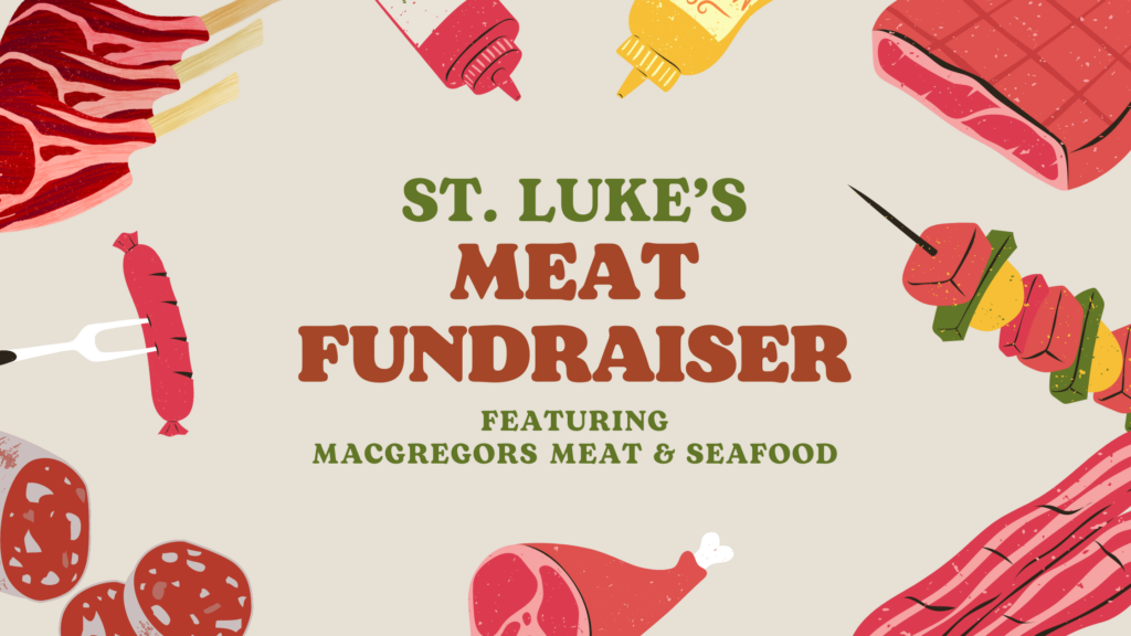 St. Luke's Meat Fundraiser, featuring Meat & Seafood